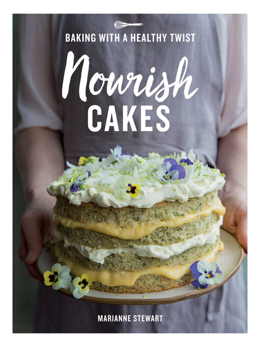 Title details for Nourish Cakes by Marianne Stewart - Available